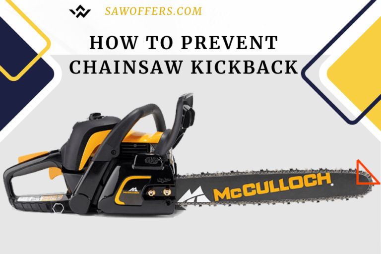 How To Prevent Chainsaw Kickback Saw Offers